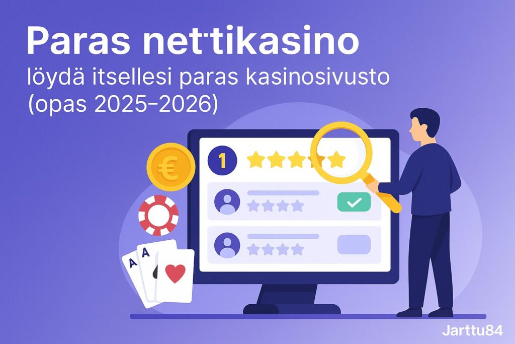 Paras nettikasino – opas parhaiden kasinosivustojen valintaan 2025–2026 (Jarttu84)