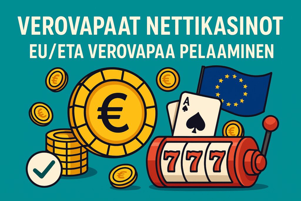 Verovapaat nettikasinot -kuvitus, jossa näkyy eurokolikko, EU-lippu, slot-kone ja check-merkki, symboloiden EU/ETA-verovapaata pelaamista.
